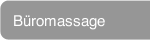 B&uuml;romassage